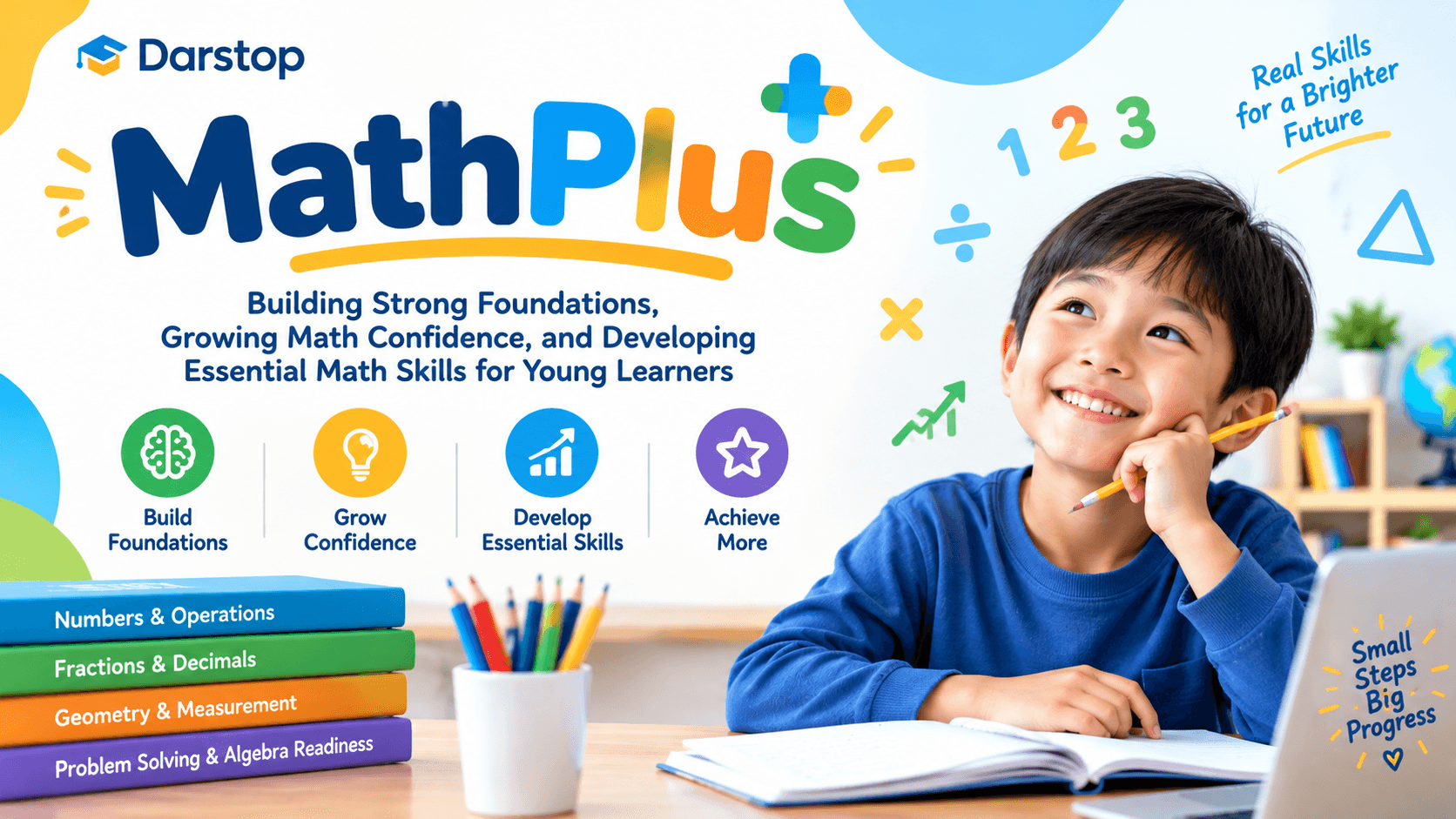 MathPlus: Building Strong Foundations, Growing Math Confidence, and DevelopingEssential Math Skills for Young