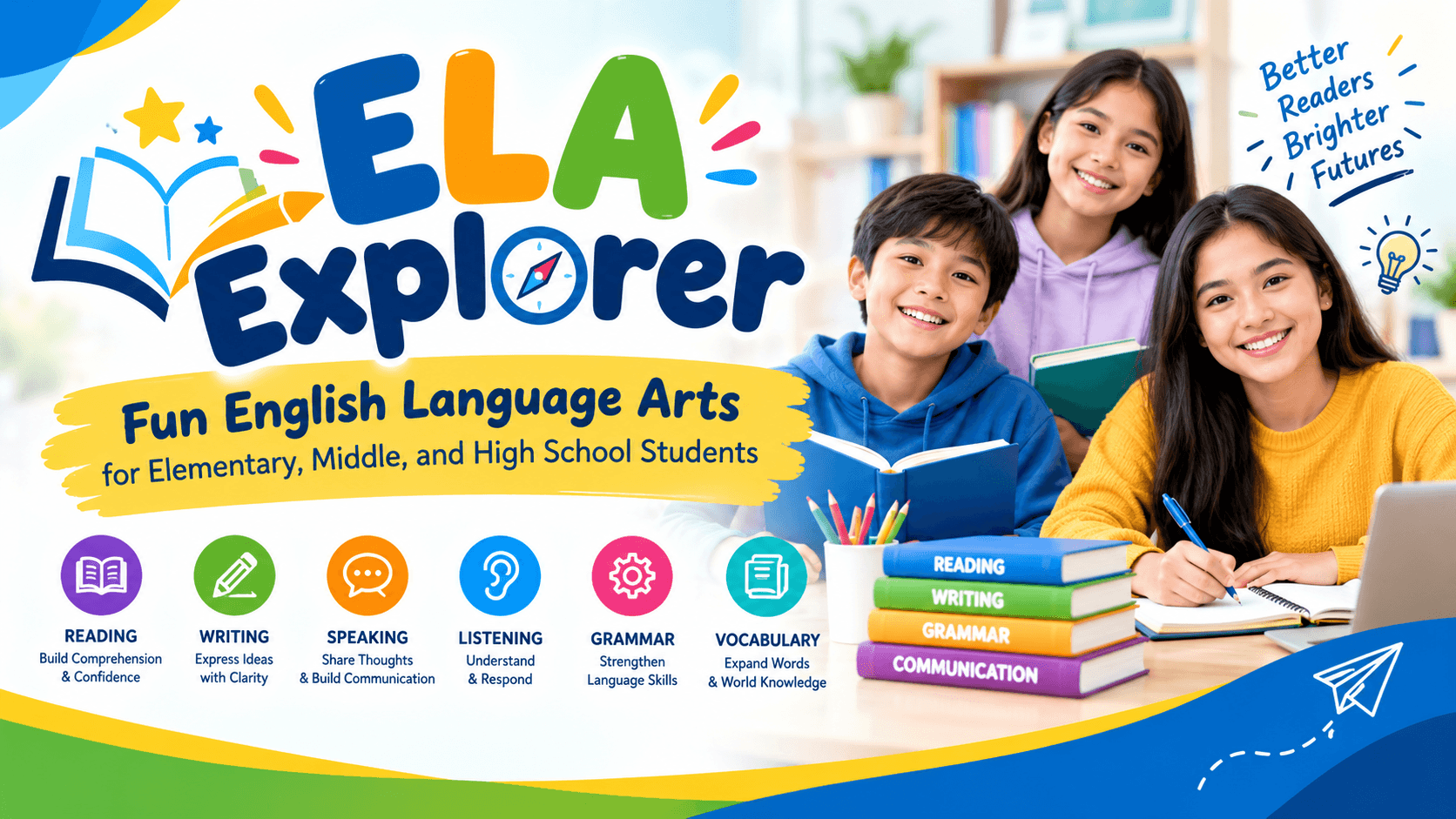 ELA Explorer: Fun English Language Arts for Elementary, Middle, and High School Students
